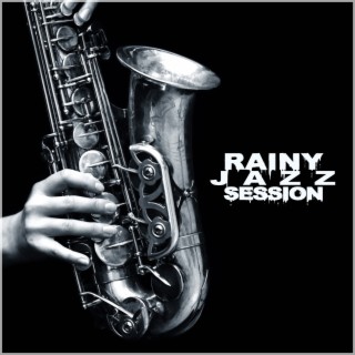 Rainy Jazz Session