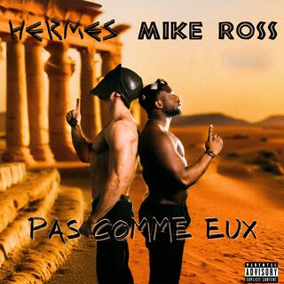 Pas Comme Eux ft. Hermès lyrics | Boomplay Music