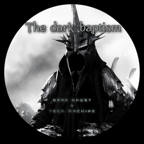 The Dark Baptism (Tech Machine Remix)