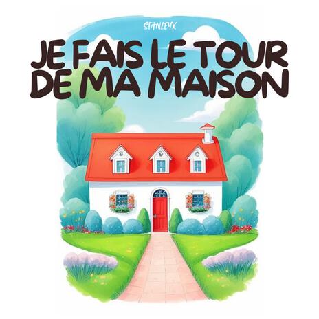 je fais le tour de ma maison comptine | Boomplay Music