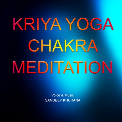 Kriya Yoga Chakra Meditation