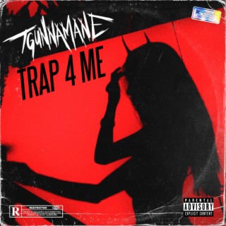 Trap 4 Me