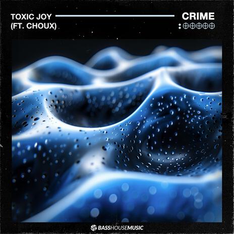 CRIME (feat. CHOUX) | Boomplay Music