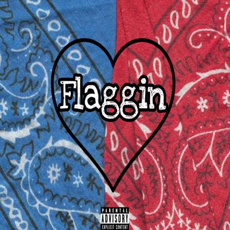 Flaggin | Boomplay Music