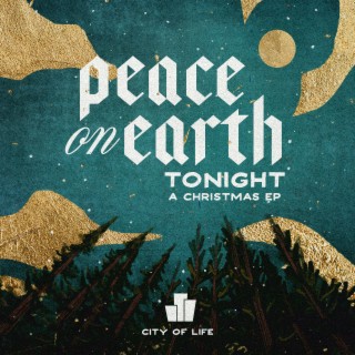 Peace on Earth Tonight: A Christmas EP