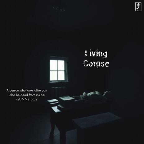 Living Corpse | Boomplay Music