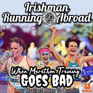 When Marathon Things Go Wrong! (With Sonia O’Sullivan and Vinny Mulvey)
