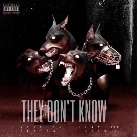 They Don't Know ft. Travion King | Boomplay Music