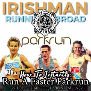 Run Your Fastest Parkrun With The Help Of Sonia O’Sullivan (and special guest Vinny Mulvey)