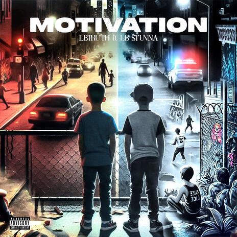 Motivation ft. Lb Stunna | Boomplay Music