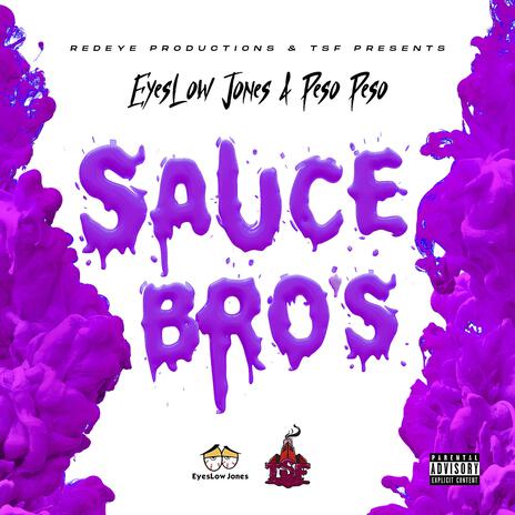 Sauce Bro's ft. Peso Peso