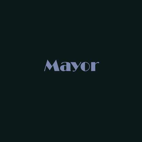 Mayor | Boomplay Music