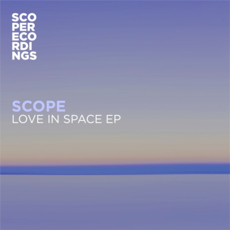 Love In Space (Scope 2021 Remix)