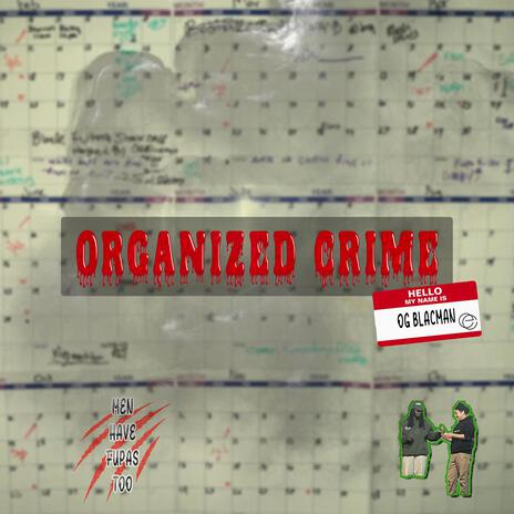 Organized Crime | Boomplay Music