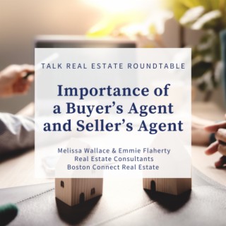 Importance Of Using a Buyer’s Agent and Seller’s Agent