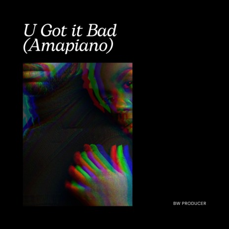 U Got it Bad | Boomplay Music