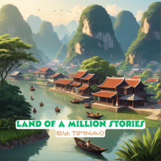 Land of A Million Stories (Vietnam) lyrics | Boomplay Music