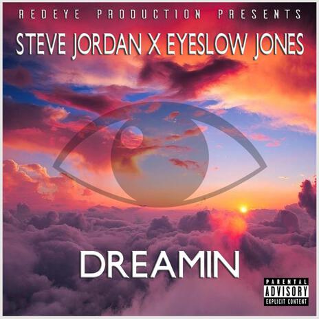 Dreamin ft. Steve Jordan