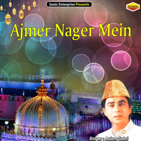 Ajmer Nager Mein (Islamic) | Boomplay Music