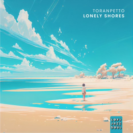 Lonely Shores ft. Lofijazzsoul | Boomplay Music