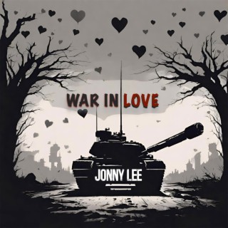 War in Love lyrics | Boomplay Music