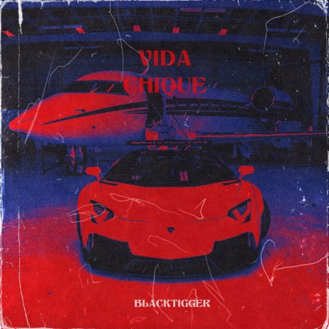 Vida Chique | Boomplay Music