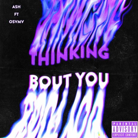 Thinking 'Bout You ft. Osvmv | Boomplay Music