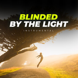 Blinded by the Light (Instrumental)