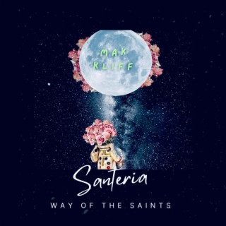 Santeria (way of the saints)