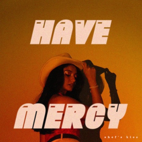 have mercy | Boomplay Music