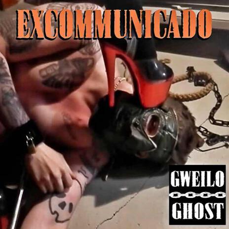 Excommunicado | Boomplay Music