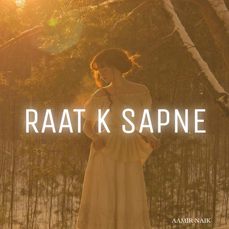 Raat K Sapne | Boomplay Music