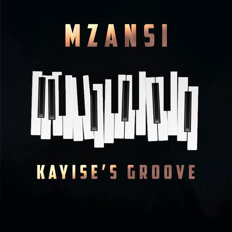 Kayise's Groove | Boomplay Music