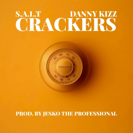 Crackers ft. Danny Kizz