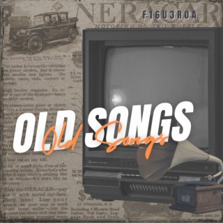 Old Songs