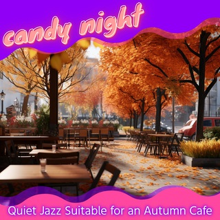 Quiet Jazz Suitable for an Autumn Cafe