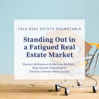 Standing Out in a Fatigued Real Estate Market