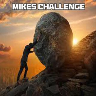 MIKES CHALLENGE