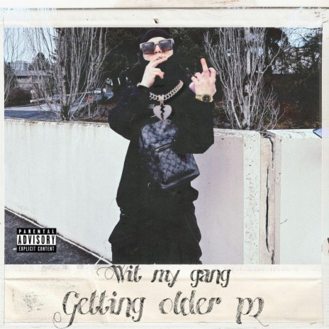 Wit My Gang (Getting Older P2) | Boomplay Music