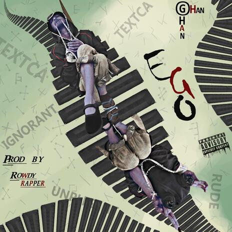 EGO (Prod By Rowdy) | Boomplay Music