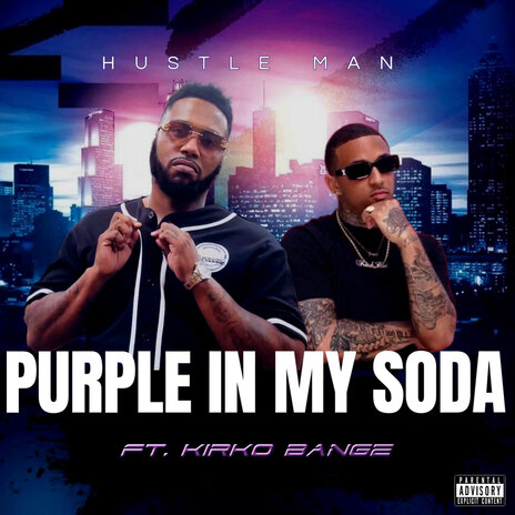 Purple in My Soda ft. Kirko Bangz | Boomplay Music