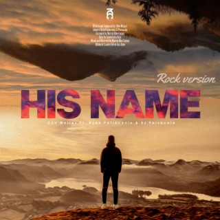 HIS NAME (rock) (Rock Version)