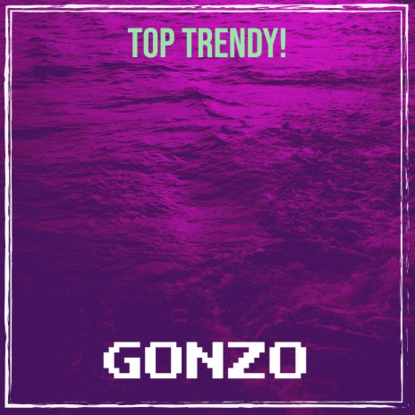 Top Trendy! | Boomplay Music