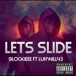 Luhwill43-lets slide (official audio)