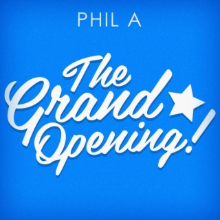 The Grand Opening