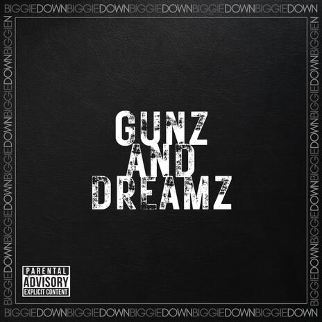 Gunz And Dreamz (Freestyle) | Boomplay Music