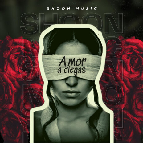 Amor a ciegas | Boomplay Music