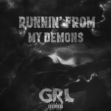 Runnin' from my Demons | Boomplay Music