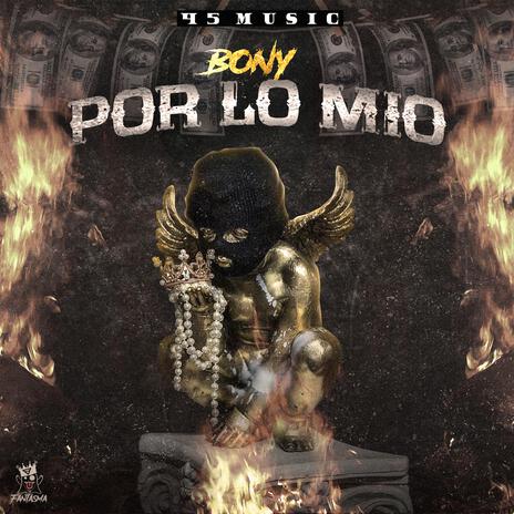 POR LO MIO | Boomplay Music