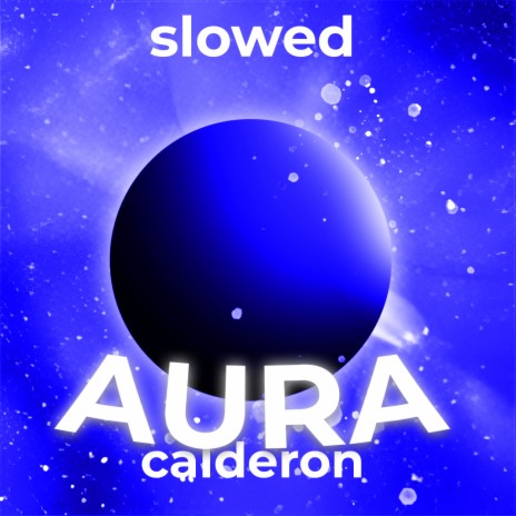 Aura (Slowed) | Boomplay Music